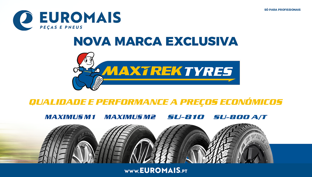 11 - Euromais apresenta nova marca exclusiva MAXTREK Tyres